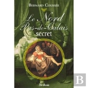 Le Nord Pas-De-Calais Secret