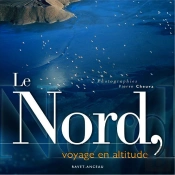 Le Nord ; Voyage En Altitude