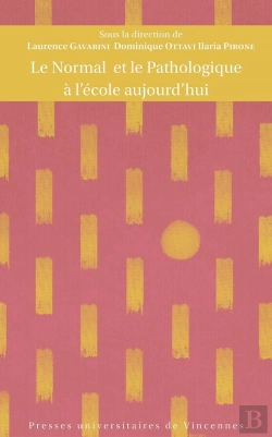 Bertrand.pt - Le Normal Et Le Pathologique À L'École Aujourd Hui