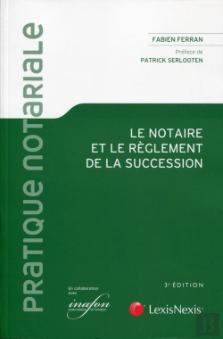 Bertrand.pt - Le Notaire Et Le Règlement De La Succession (3e Édition)