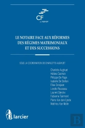 Le Notaire Face Aux Réformes Des Régimes Matrimoniaux Et Des Successions