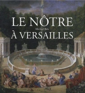 Le Nôtre À Versailles
