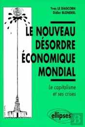Le Nouveau Désordre Économique Mondial
