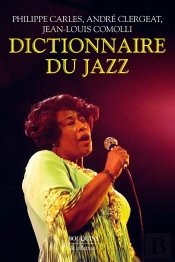 Le Nouveau Dictionnaire Du Jazz (Édition 2011)