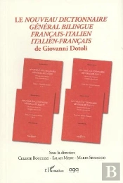 Le Nouveau Dictionnaire Général Bilingue Français-Italien Italien-Français De Giovanni Dotoli
