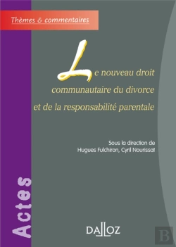 Bertrand.pt - Le Nouveau Droit Communautaire Du Divorce Et De La Responsabilité Parentale