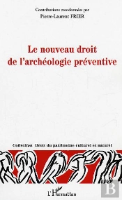 Le Nouveau Droit De L'Archeologie Preventive