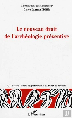 Bertrand.pt - Le Nouveau Droit De L'Archeologie Preventive