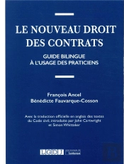 Le Nouveau Droit Des Contrats ; Guide Bilingue À L'Usage Des Praticiens