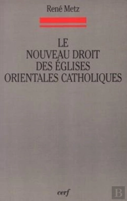 Bertrand.pt - Le Nouveau Droit Des Eglises Orientales Catholiques