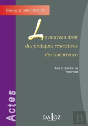 Le Nouveau Droit Des Pratiques Restrictives De Concurrence