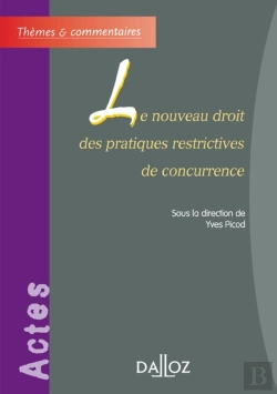 Bertrand.pt - Le Nouveau Droit Des Pratiques Restrictives De Concurrence