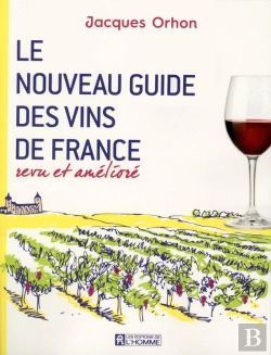 Bertrand.pt - Le Nouveau Guide Des Vins De France Revu Et Amélioré