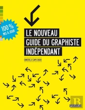 Le Nouveau Guide Du Graphiste Indépendant