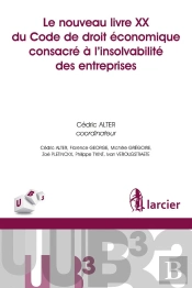 Le Nouveau Livre Xx Du Code De Droit Économique Consacré À L'Insolvabilité Des Entreprises