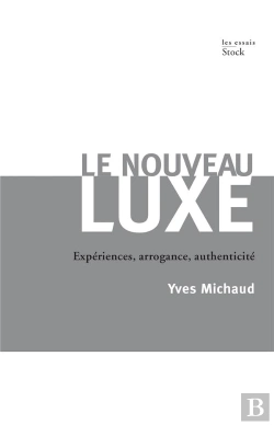 Bertrand.pt - Le Nouveau Luxe ; Des Objets Aux Expériences