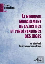 Le Nouveau Management De La Justice Et L'Indépendance Des Juges