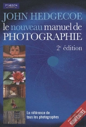 Le Nouveau Manuel De Photographique (2e Édition)