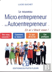 Le Nouveau Micro Entrepreneur  Auto Entrepreneur - Pourquoi Pas Vous ?
