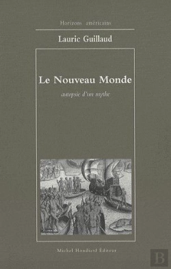 Bertrand.pt - Le Nouveau Monde ; Autopsie D'Un Mythe