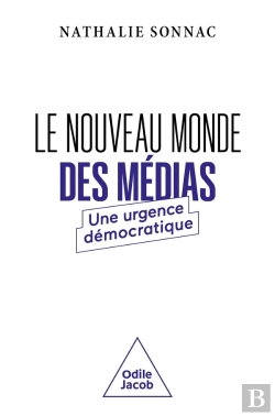 Bertrand.pt - Le Nouveau Monde Des Médias : Une Urgence Démocratique