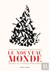 Le Nouveau Monde : Tableau De La France Néolibérale