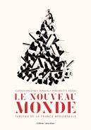 Le Nouveau Monde : Tableau De La France Néolibérale