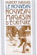 Le Nouveau Nouveau Magasin D'Écriture