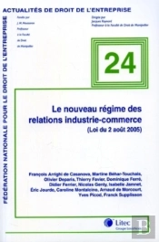 Le Nouveau Regime Des Relations Inductire-Commerce (Loi Du 2 Aout 2005)