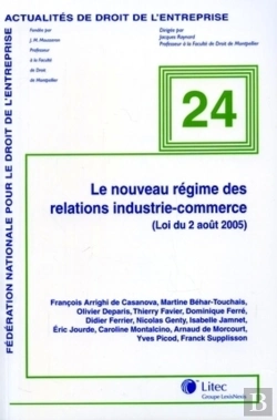 Bertrand.pt - Le Nouveau Regime Des Relations Inductire-Commerce (Loi Du 2 Aout 2005)