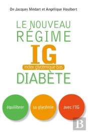 Le Nouveau Régime Ig (Index Glycémique Bas) Diabète