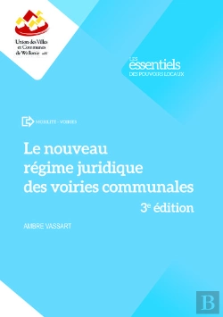 Bertrand.pt - Le Nouveau Régime Juridique Des Voiries Communales (3e Édition)