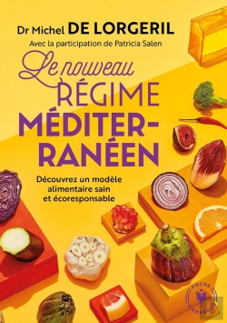 Bertrand.pt - Le Nouveau Régime Méditerranéen ; Découvrez Un Modèle Alimentaire Sain Et Écoresponsable