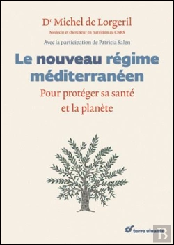 Bertrand.pt - Le Nouveau Régime Méditerranéen ; Protéger Sa Santé Et La Planète
