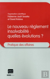 Le Nouveau Règlement Insolvabilité : Quelles Évolutions ?