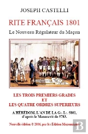 Le Nouveau Regulateur Du Macon - Rite Francais 1801