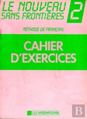 Le Nouveau Sans Frontières ; Niveau 2 ; Cahier D'Exercices