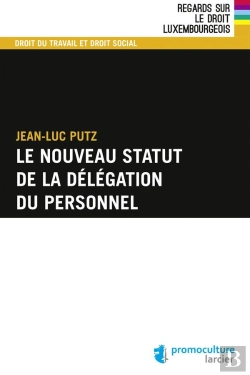 Bertrand.pt - Le Nouveau Statut De La Délégation Du Personnel