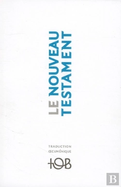 Bertrand.pt - Le Nouveau Testament Tob
