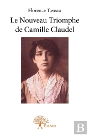 Le Nouveau Triomphe De Camille Claudel