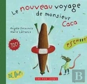 Le Nouveau Voyage De Monsieur Caca