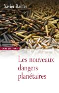 Le Nouveaux Dangers Planétaires ; Chaos Mondial, Décèlement Précose