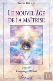 Le Nouvel Âge De La Maîtrise T.4 ; L'Archange Michaël