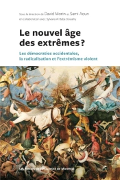 Le Nouvel Âge Des Extrêmes ? Les Démocraties Occidentales, La Radicalisation Et L'Extrémisme Violent