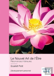 Le Nouvel Art De L'Être : Résonances Intérieures