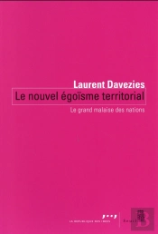 Le Nouvel Égoïsme Territorial ; Le Grand Malaise Des Nations