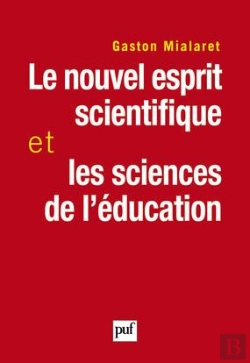 Bertrand.pt - Le Nouvel Esprit Scientifique Et Les Sciences De L'Éducation