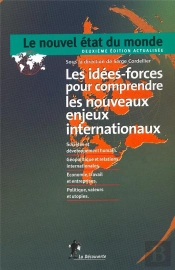 Le Nouvel Etat Du Monde ; Les Idees-Forces Pour Comprendre Les Nouveaux Enjeux Internationaux ; Edition 2002