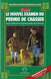 Le Nouvel Examen Du Permis De Chasser 2000