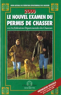 Bertrand.pt - Le Nouvel Examen Du Permis De Chasser 2000